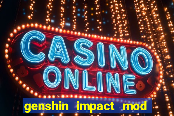 genshin impact mod menu 2024